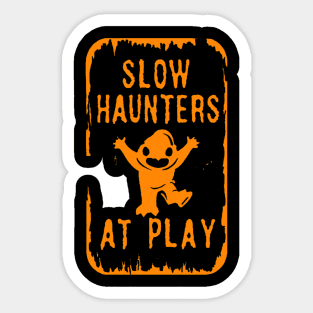 Slow Haunters At Play version 2 Sticker